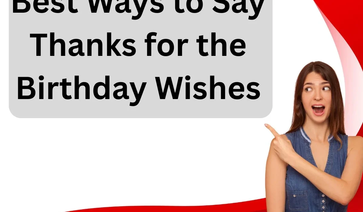 Thanks for the Birthday Wishes