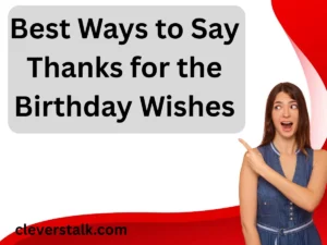 Thanks for the Birthday Wishes
