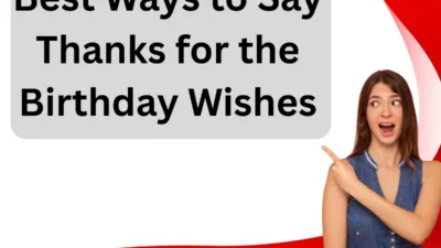 Thanks for the Birthday Wishes