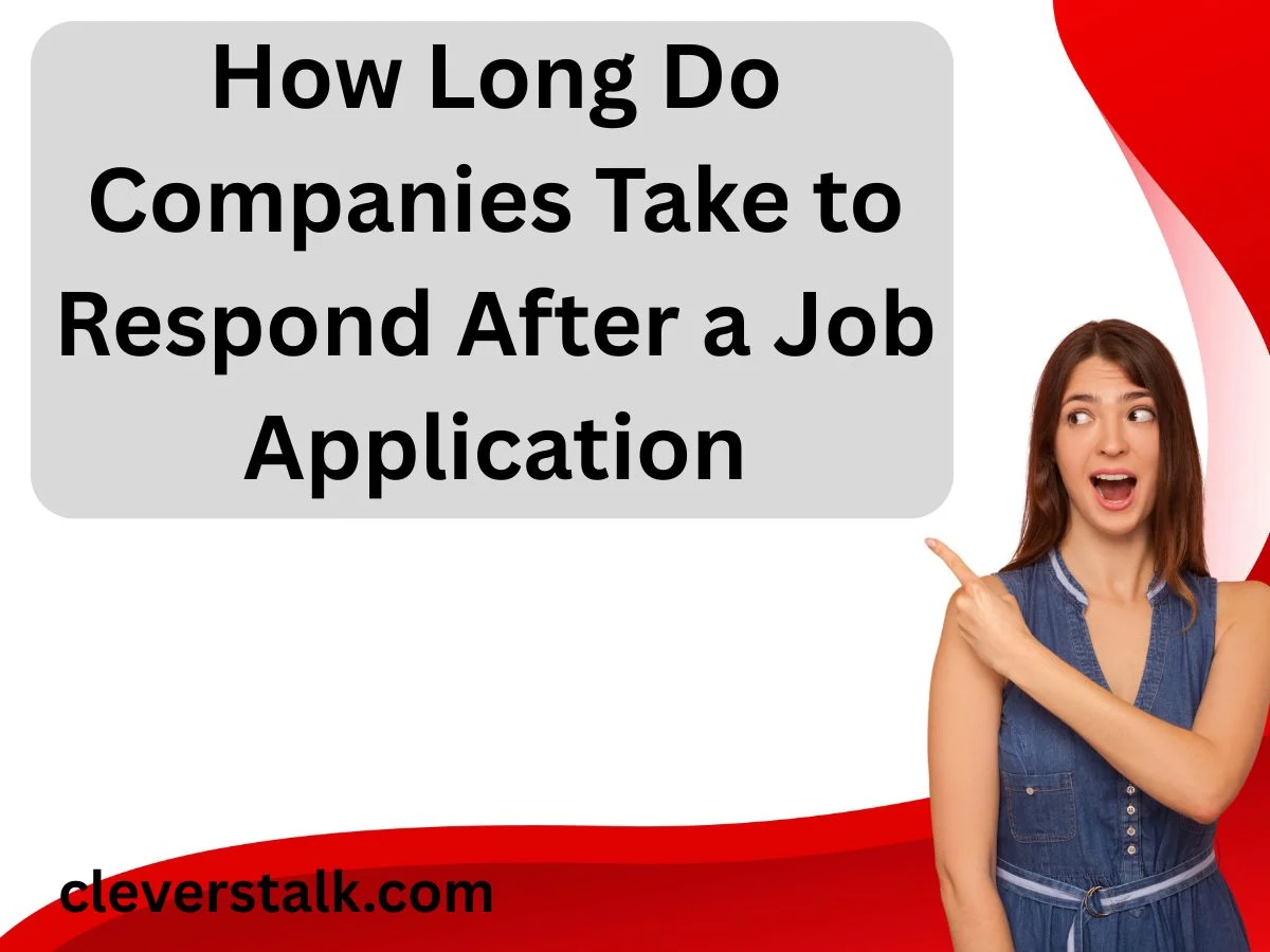 How Long Do Companies Take to Respond After a Job Application