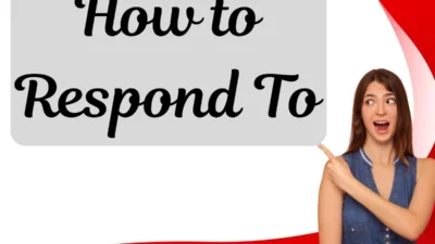 How to Respond To