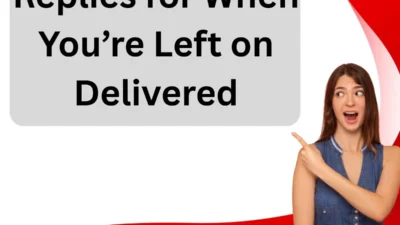 Replies for When You’re Left on Delivered