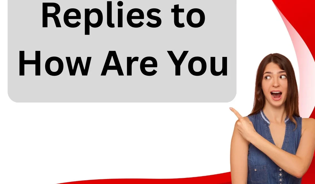 Respond to How Are You