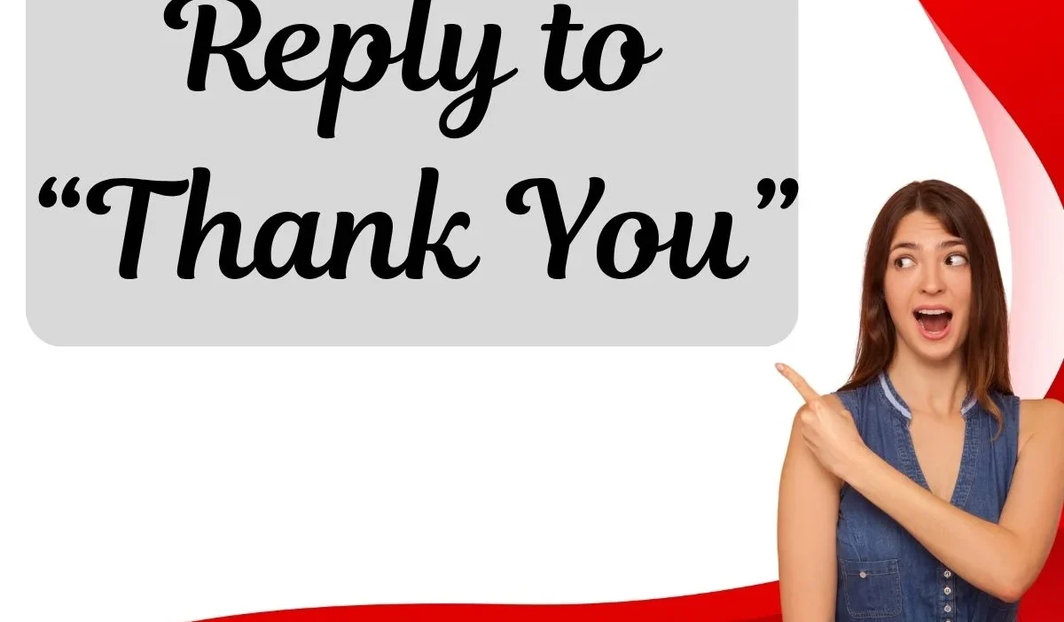Reply to Thank You
