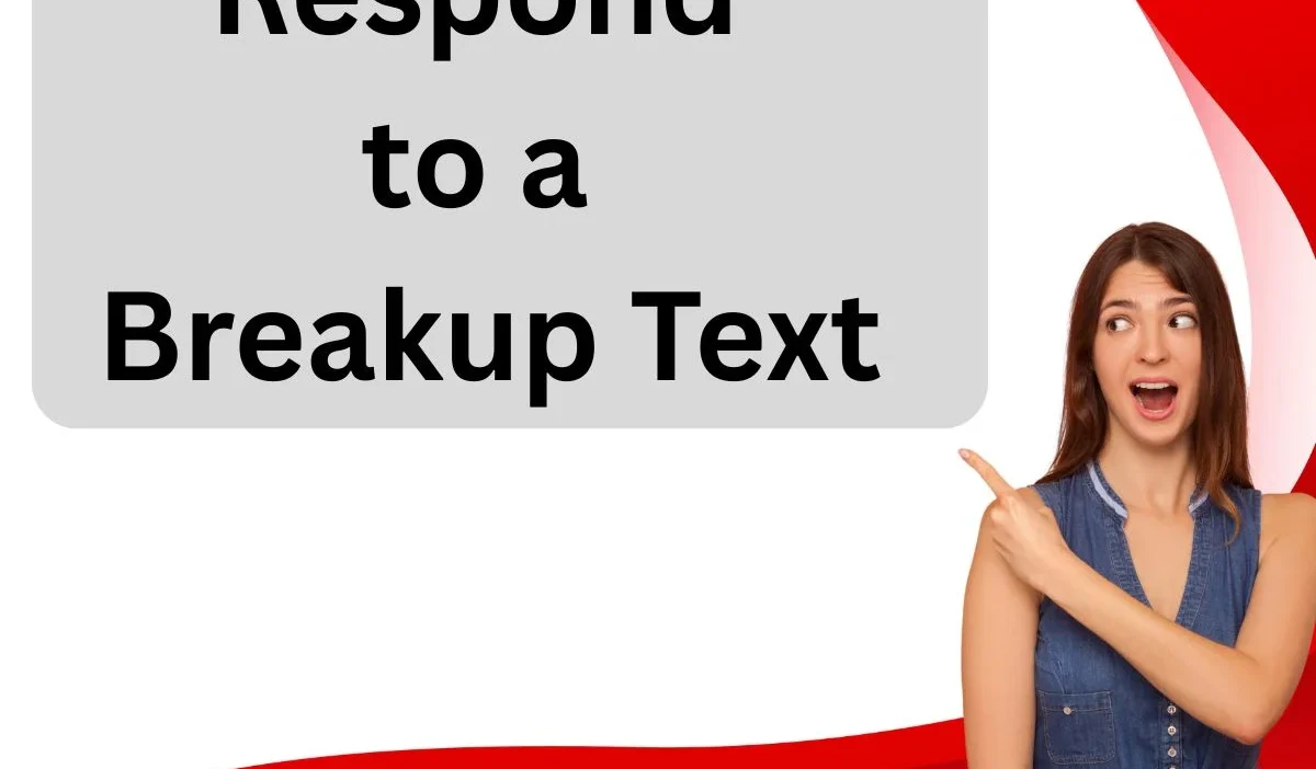 Respond to a Breakup Text