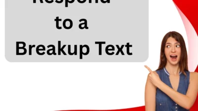 Respond to a Breakup Text