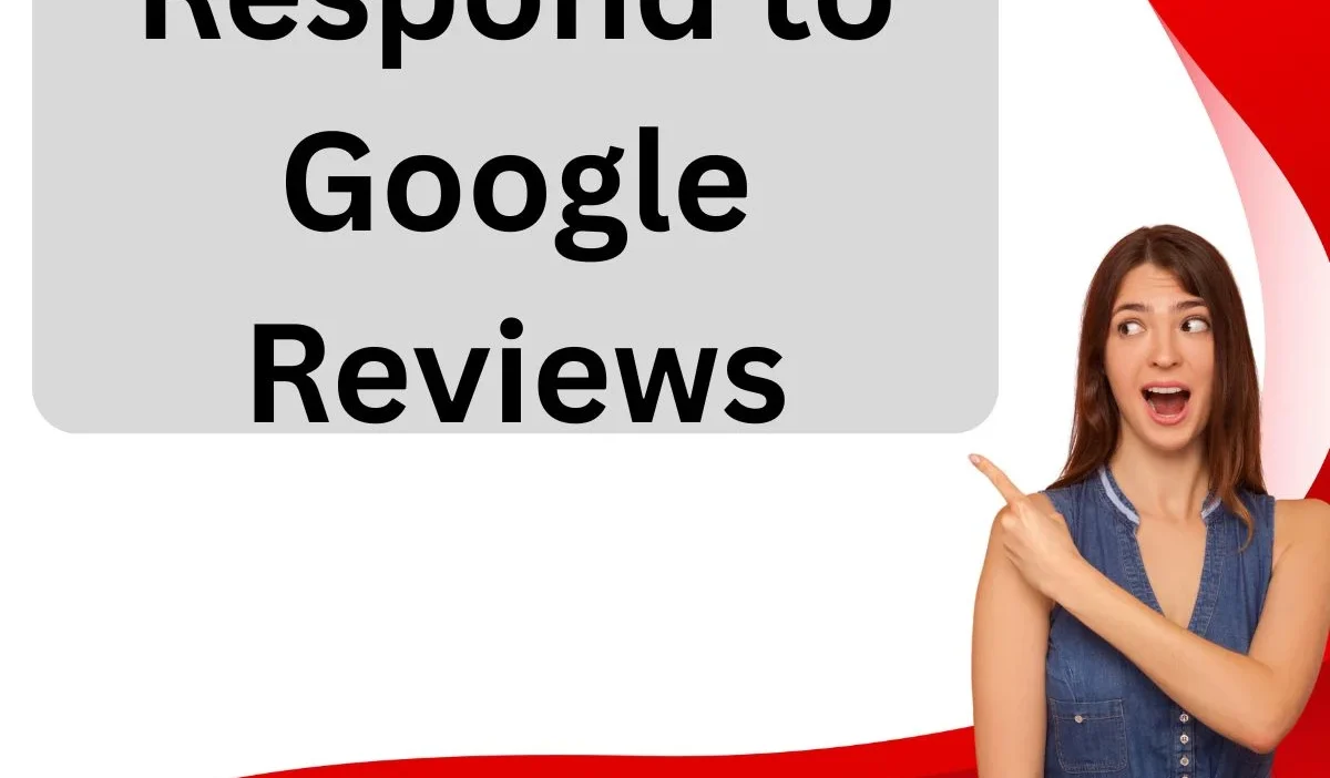 Respond to Google Reviews