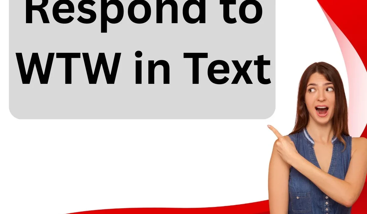 Respond to WTW in Text