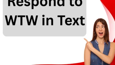 Respond to WTW in Text
